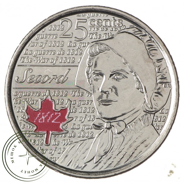 Канада 25 центов 2013 Лора Секорд Цветная (Война 1812 года)