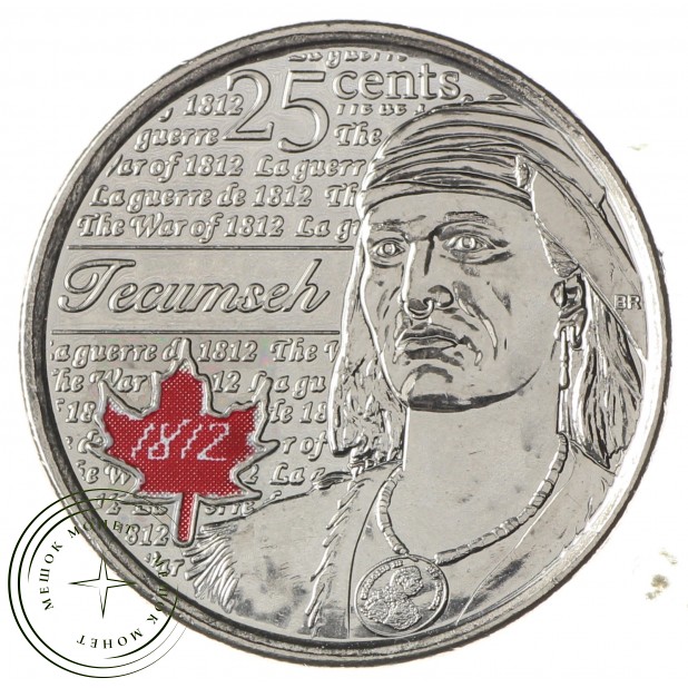 Канада 25 центов 2012 Война 1812 года - Вождь Шайенов Текумсе, Цветное покрытие